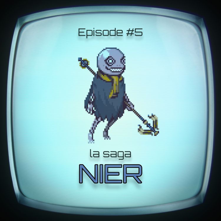 cover art for #5 - la saga Nier (partie 2)