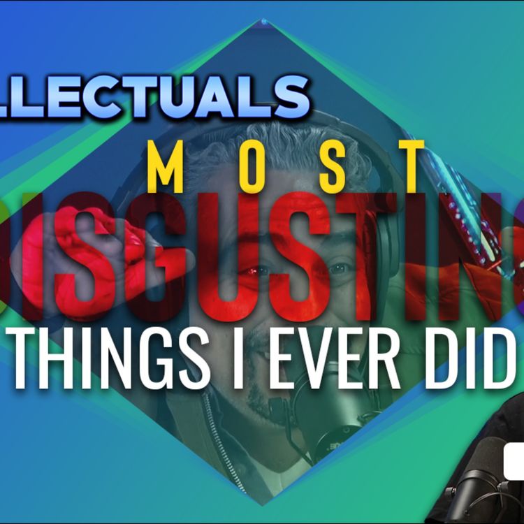 cover art for Most Disgusting Things I Ever Did