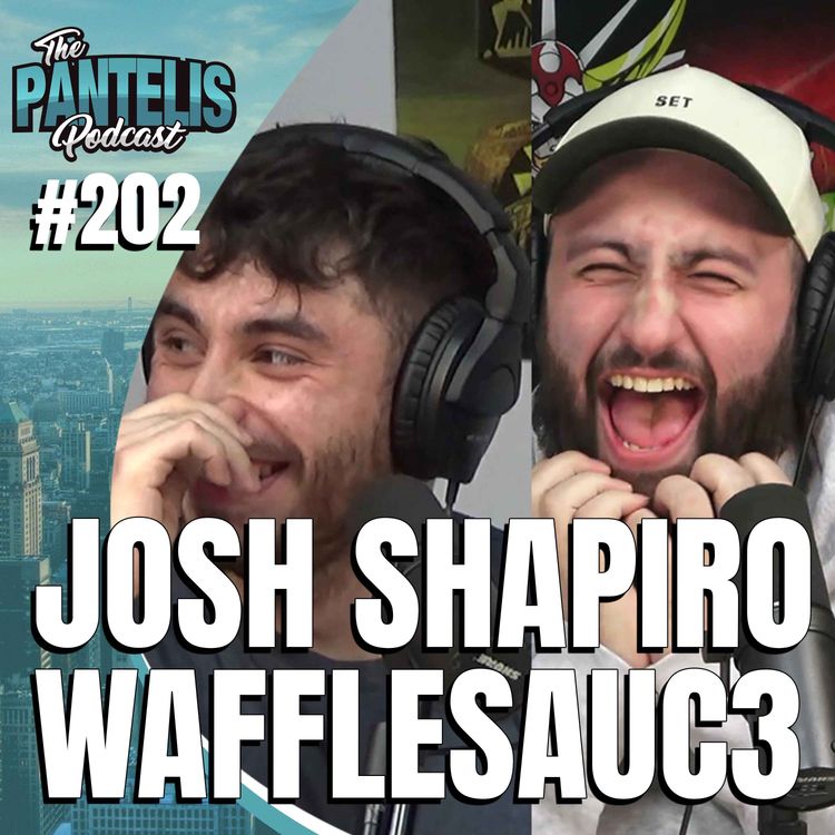 cover art for #202 - Josh Shapiro & Wafflesauc3