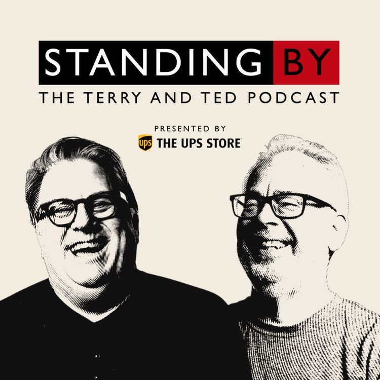 cover art for Terry's Travels and Teddy Two-Tunes | Standing By the Terry and Ted podcast 