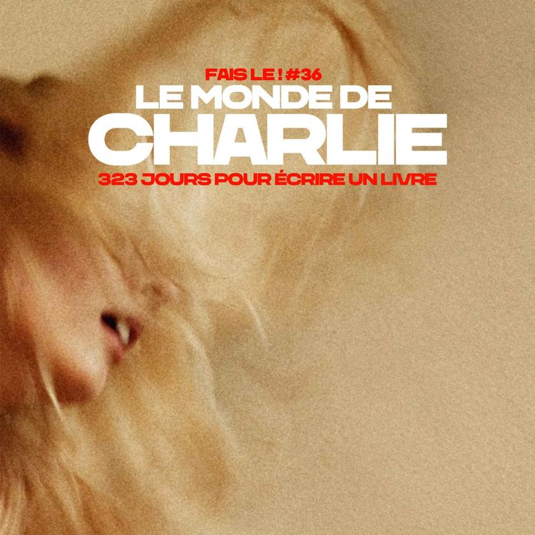 cover art for #36 - Le monde de Charlie