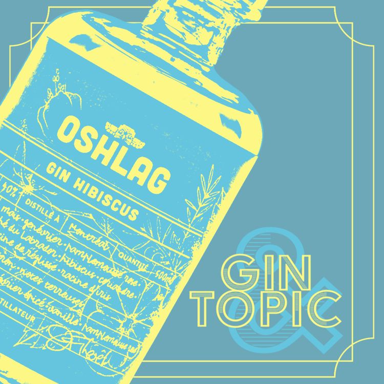 cover art for Gin & Topic : Oshlag Hibiscus