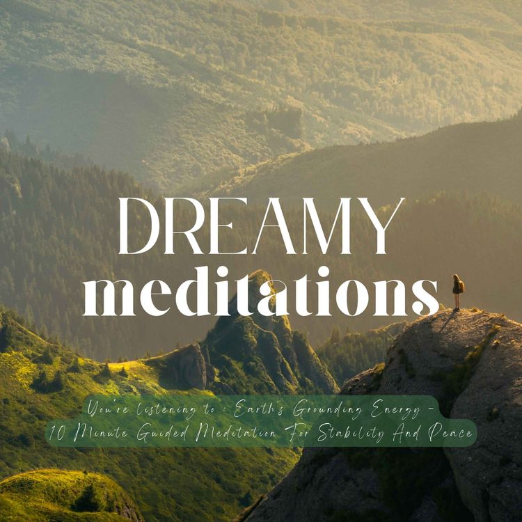cover art for 10 Minute Guided Meditation For Grounding & Inner Peace | Meditations For Sleep, Stress-Relief, Deep Relaxation, Self-Love, Success & More | Relaxing Music, Nature Sounds, Zen, Self Improvement, Manifestation, Law Of Attraction, Meditate Daily