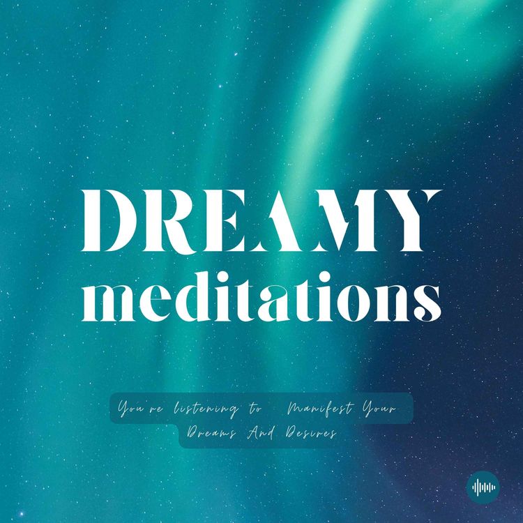 cover art for Powerful Guided Meditation To Manifest Your Dream Life & Desires | Visualization, Manifestation, Law Of Attraction, Relaxing Music, Positive Affirmations, Sleeping Sounds, Sleep Meditation, Morning Meditation, Zen, Relaxation, Self-Love