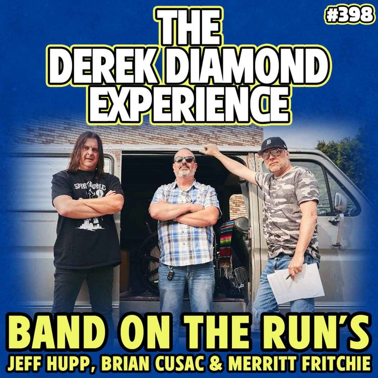 cover art for #398: Band on the Run's Jeff Hupp, Brian Cusac & Merritt Fritchie