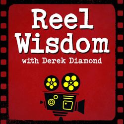 cover art for Reel Wisdom with Derek Diamond