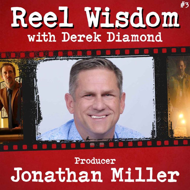 cover art for 3 | The Art of Financing Your Film with Jonathan Miller