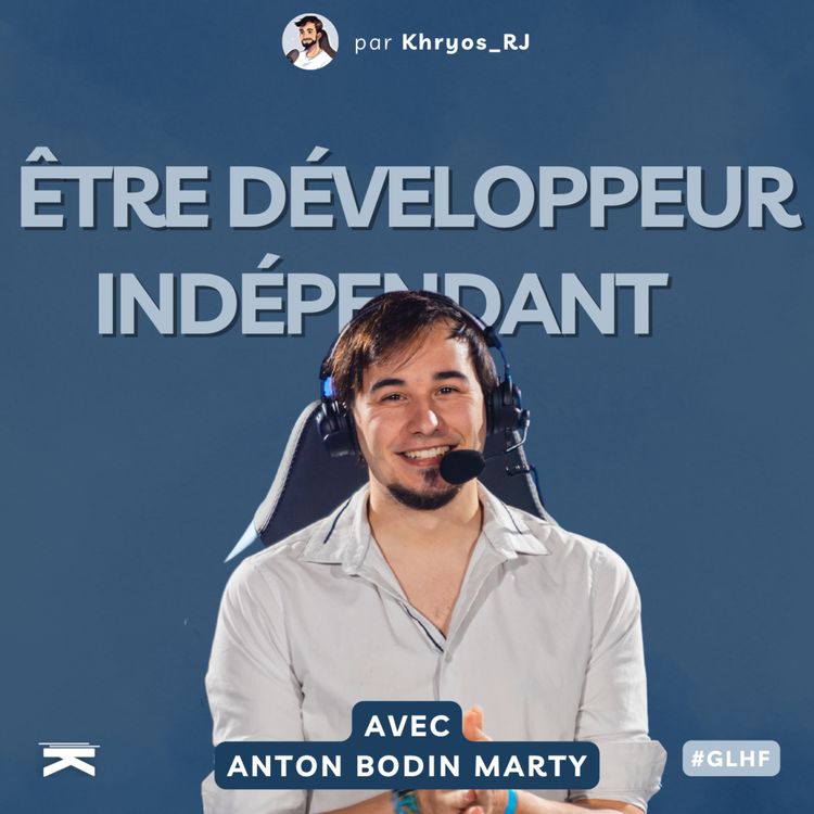 cover art for [REPLAY 2022] #GLHF avec Anton : être développeur indé 