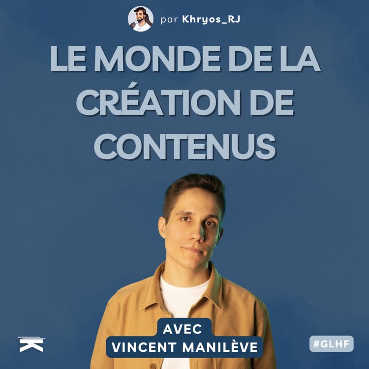 cover art for #GHLF avec Vincent : les coulisses de la création de contenus