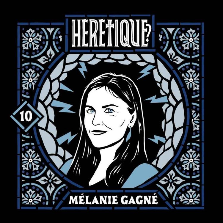 cover art for 10. La déconversion de MÉLANIE GAGNÉ