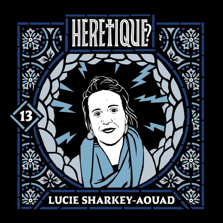 cover art for 13. Et si le féminisme était l'avenir du christianisme ? - avec LUCIE SHARKEY (de la collective OH MY GODDESS!)