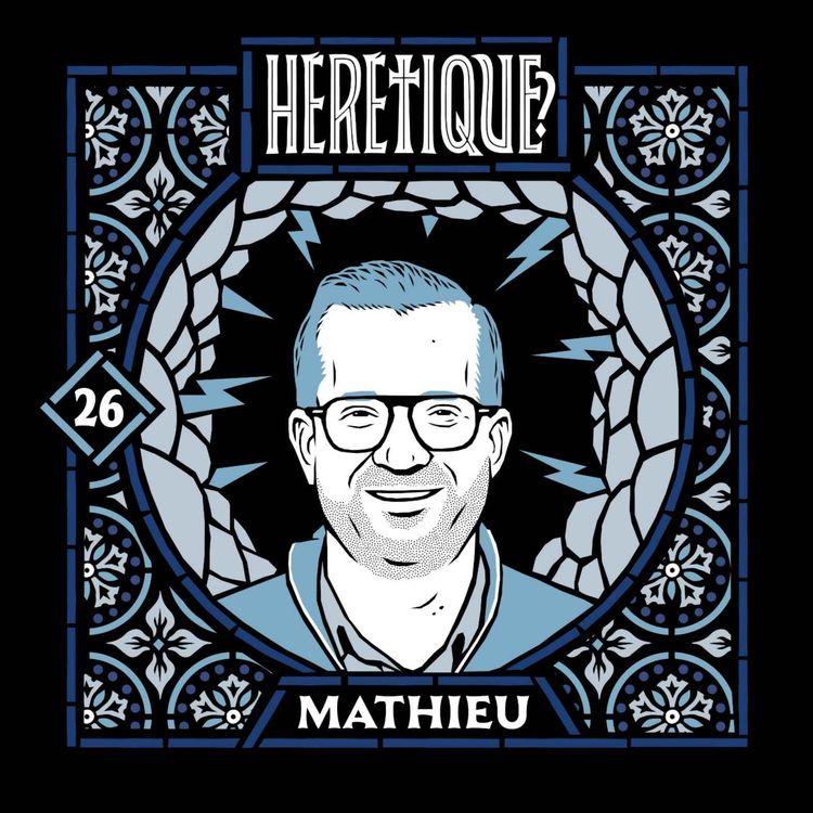 cover art for 26.1/3 La déconstruction de Mathieu, fils de pasteur - "Il faut que je sois parfait"