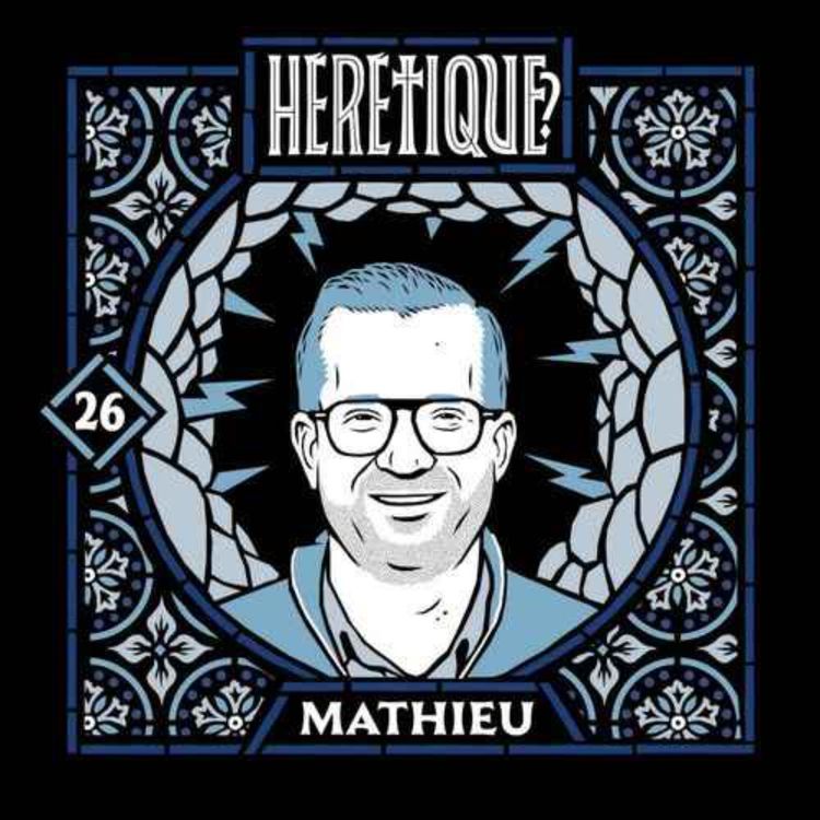 cover art for 26.2/3 La déconstruction de Mathieu, fils de pasteur - Désillusions et secrets de famille 