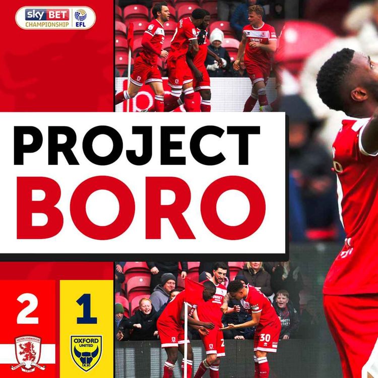 cover art for BORO'S BRAZILIAN BRILLIANCE REIGNITES PLAYOFF HOPES | Middlesbrough 2-1 Oxford United | Project Boro #113