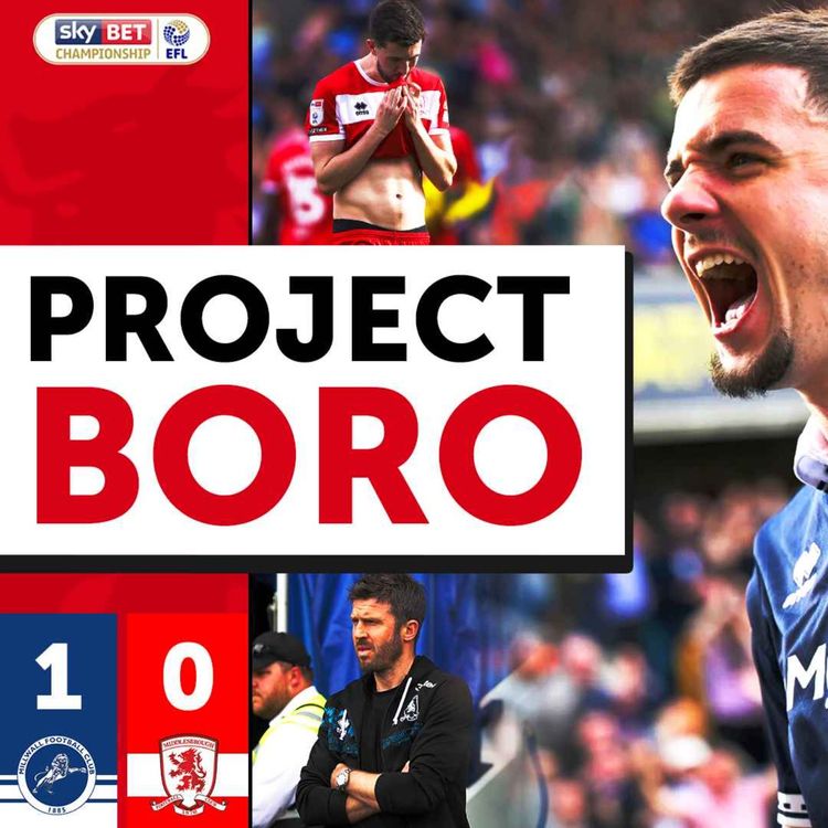 cover art for BORO SUFFER MAJOR PLAYOFF BLOW LOSING TO MILLWALL! | Millwall 1-0 Middlesbrough | Project Boro #116