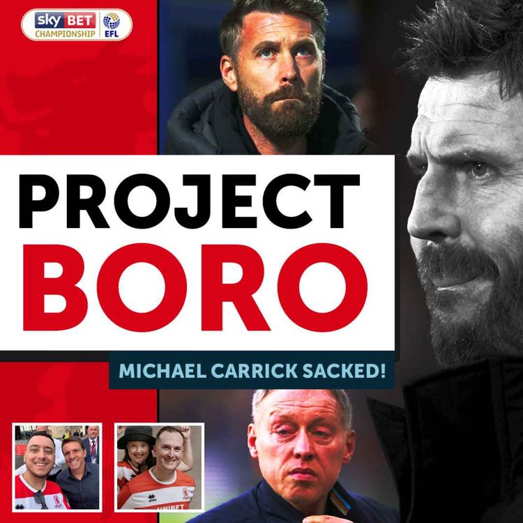 cover art for MICHAEL CARRICK OUT! WHO DO BORO BRING IN NEXT? | Project Boro Podcast #121