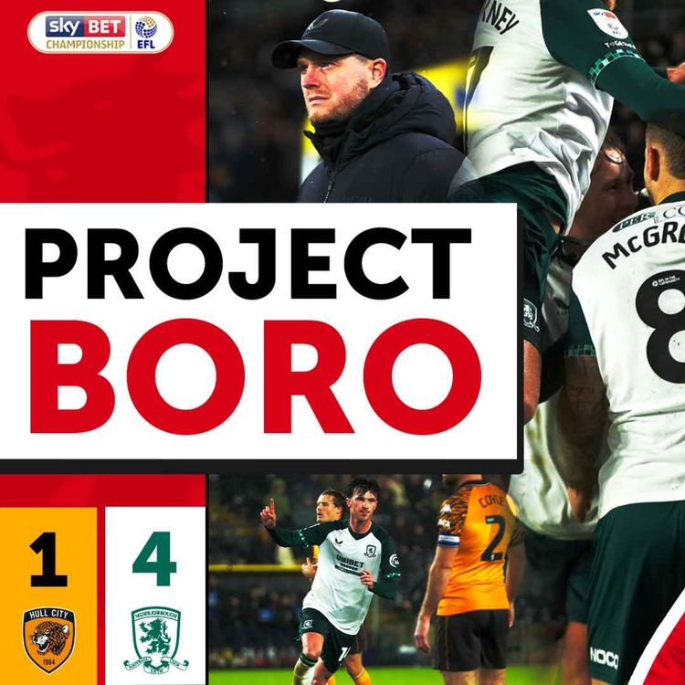 cover art for HELLBALL IS HERE AS BORO HAMMER HULL CITY! | Hull City 1-4 Middlesbrough - Project Boro #149