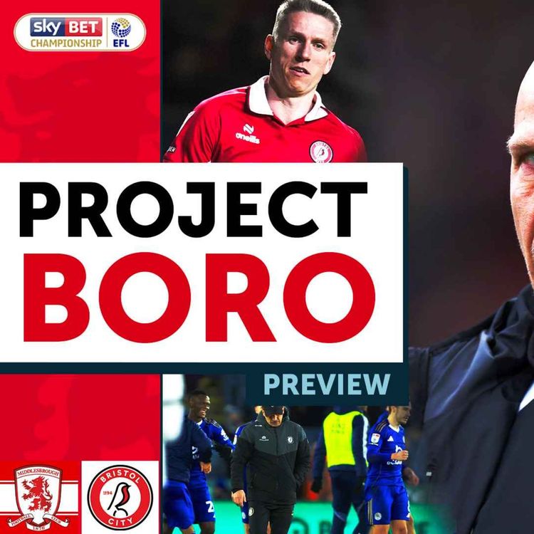 cover art for BORO CAN'T AFFORD TO DROP MORE POINTS AT HOME | Middlesbrough vs Bristol City - Project Boro Preview