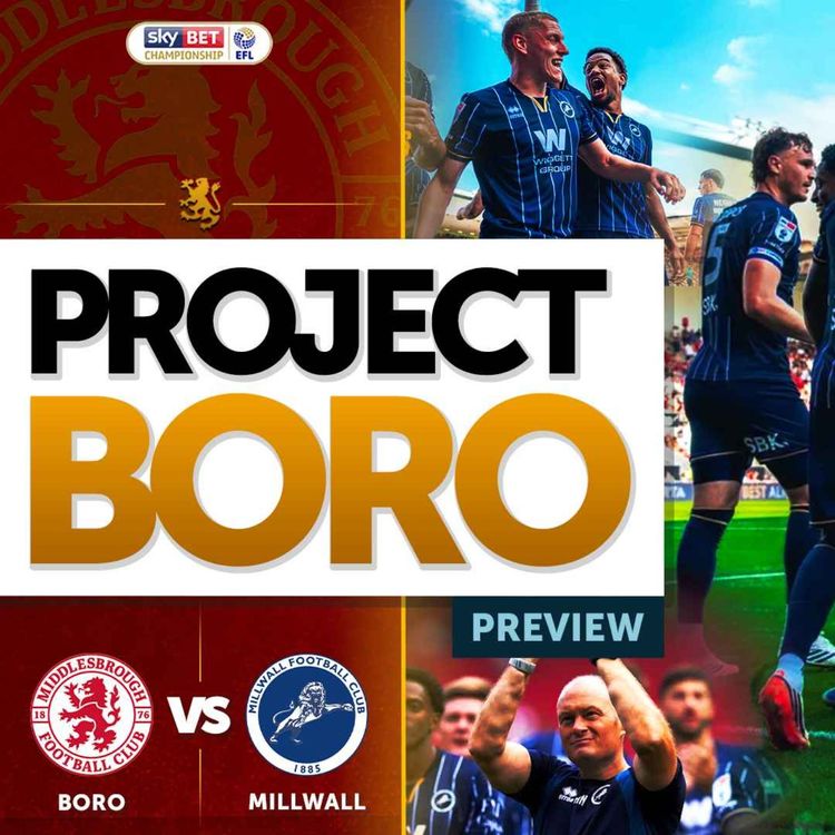 cover art for CAN BORO BEAT MILLWALL AND GO TOP OF THE CHAMPIONSHIP? | Middlesbrough vs Millwall Preview
