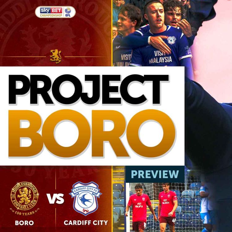 cover art for WHY BORO MUST NOT UNDERESTIMATE CARDIFF CITY! | Middlesbrough vs Cardiff City Preview