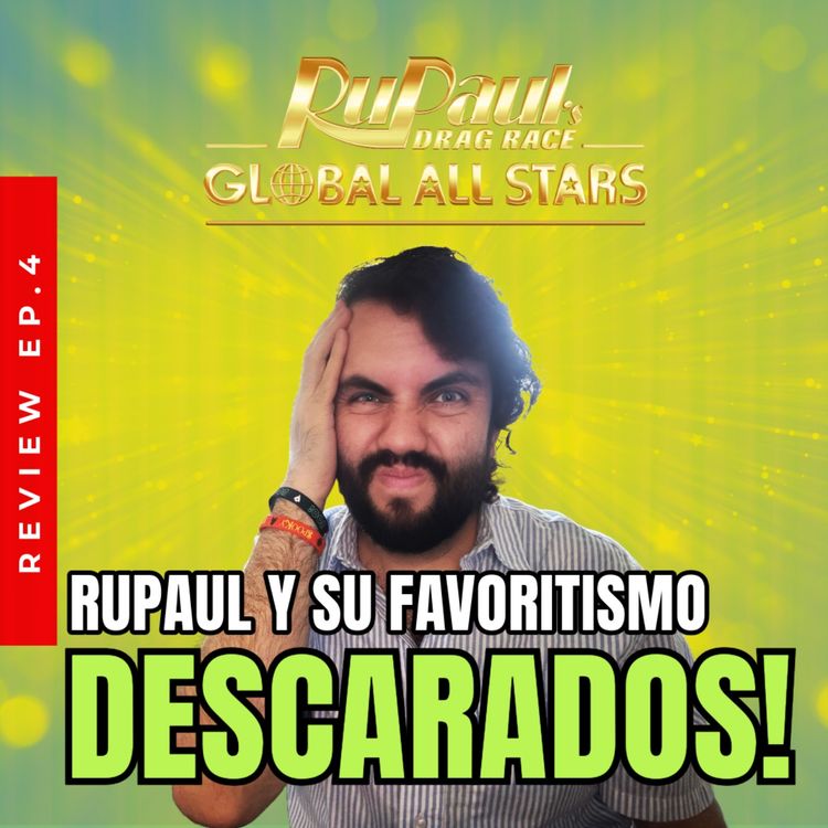 cover art for En el GLOBAL ALL STARS RUPAUL sigue con su FAVORITISMO DESCARADO