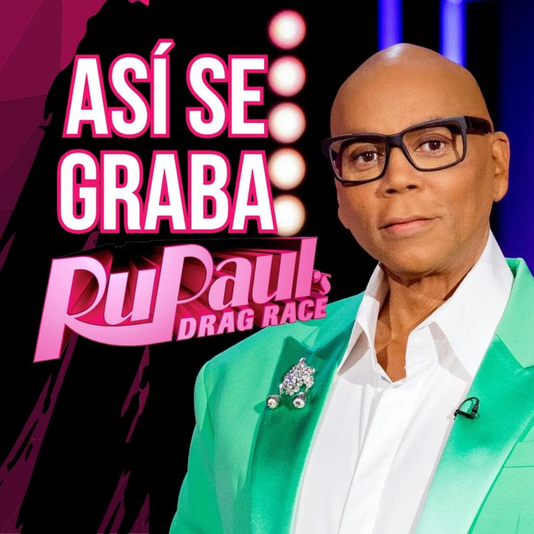 cover art for ¡Así Se Graba Una Temporada de Drag Race! 😲 Detrás de Cámaras y Secretos 😲