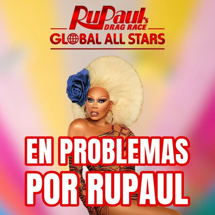 cover art for TODOS los PROBLEMAS del 🌍 GLOBAL ALL STARS (👑 RuPaul es uno de ellos)