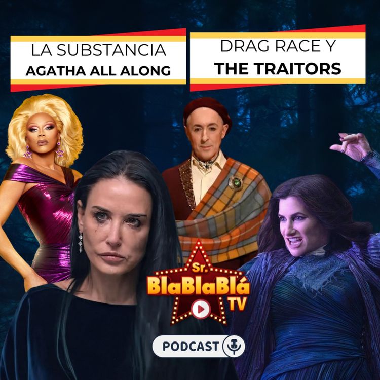 cover art for 💣 La Sustancia, Agatha All Along, Drag Race y The Traitors 🍿🔥