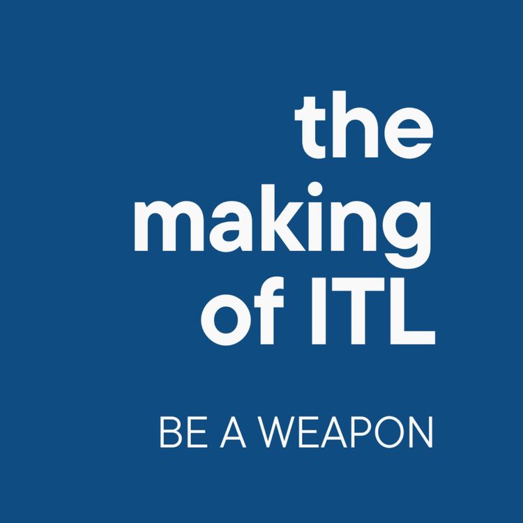 cover art for The Making of ITL: The Brand Story