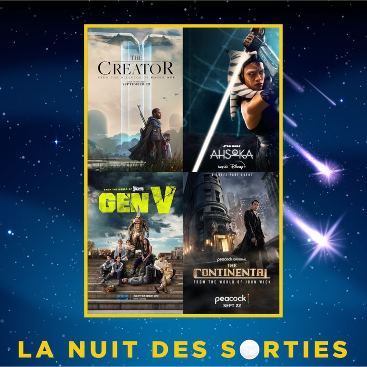 cover art for THE CREATOR, GEN V, AHSOKA, LA FIN DE LA GREVE ?