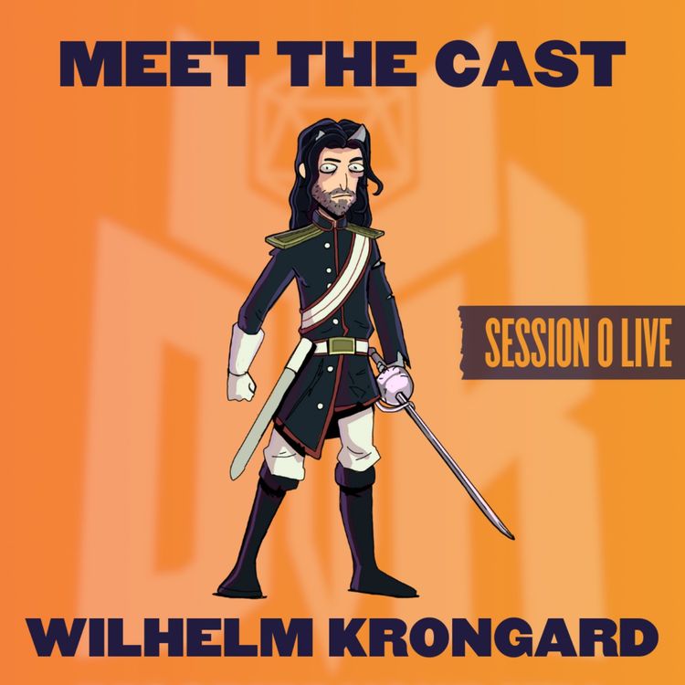 cover art for The Death of Destiny | Session 0 | Wilhelm Krongard