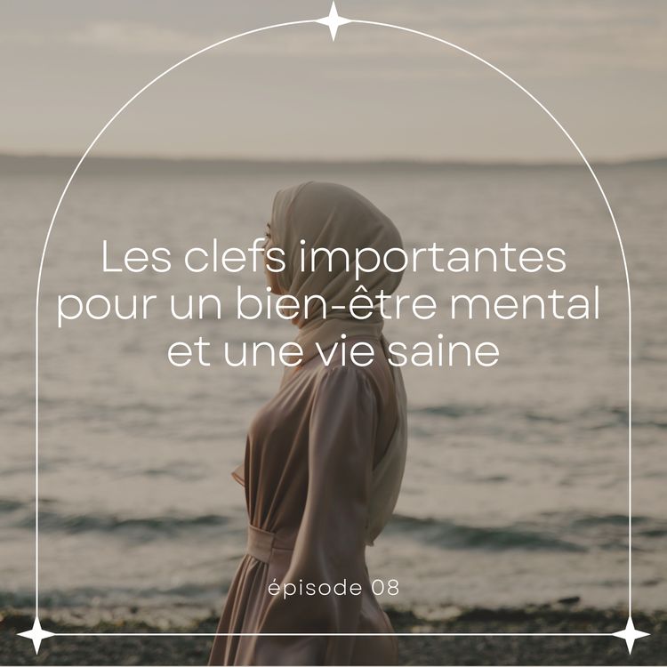 cover art for BIEN-ÊTRE | Les clefs importantes pour un bien-être mental et une vie saine