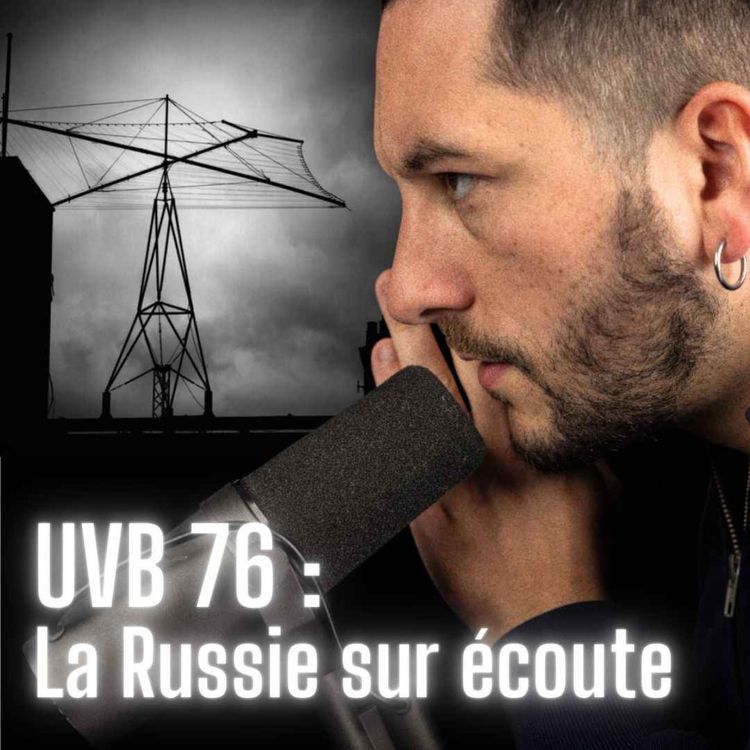 cover art for UVB 76 : la Russie sur écoute