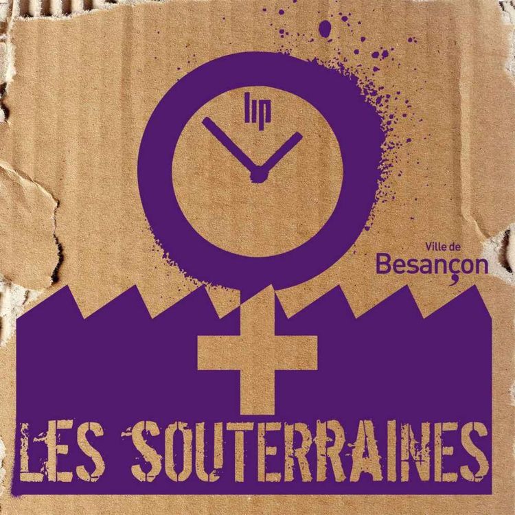 cover art for LIP les souterraines - épisode 3 - Marguerite Contini