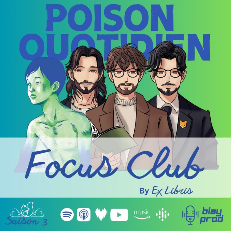 cover art for S03E28 - Focus Club: Poison Quotidien