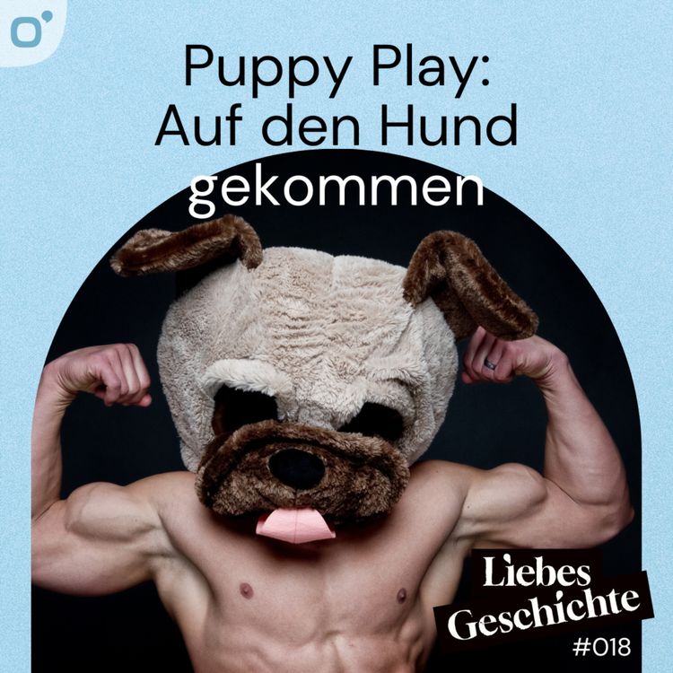 cover art for Episode 18: Puppy Play - Auf den Hund gekommen