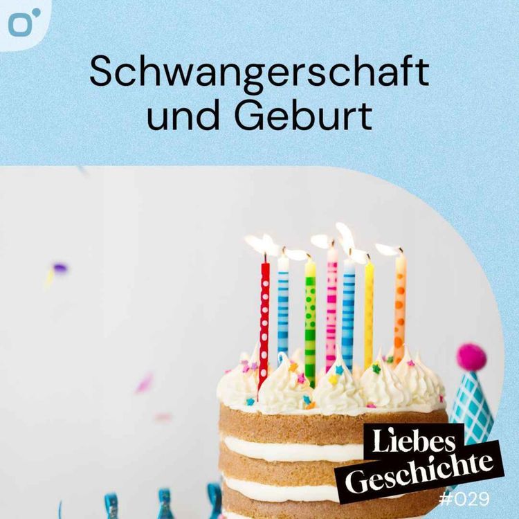 cover art for Episode 29: Schwangerschaft und Geburt