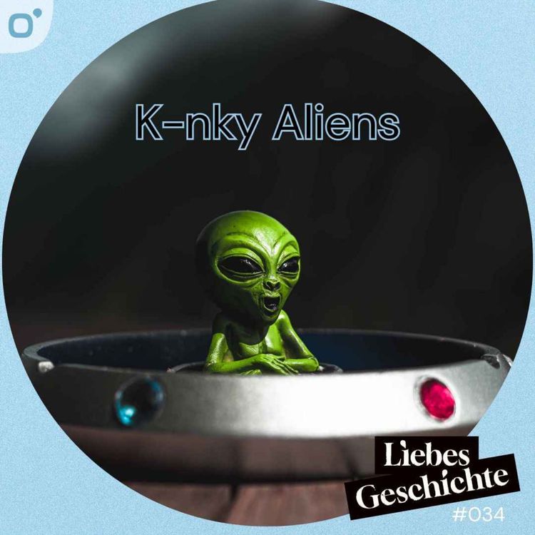 cover art for Episode 34: Kinky Aliens - Sex von einem anderen Stern