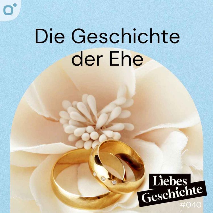 cover art for Episode 40: Die Geschichte der Ehe