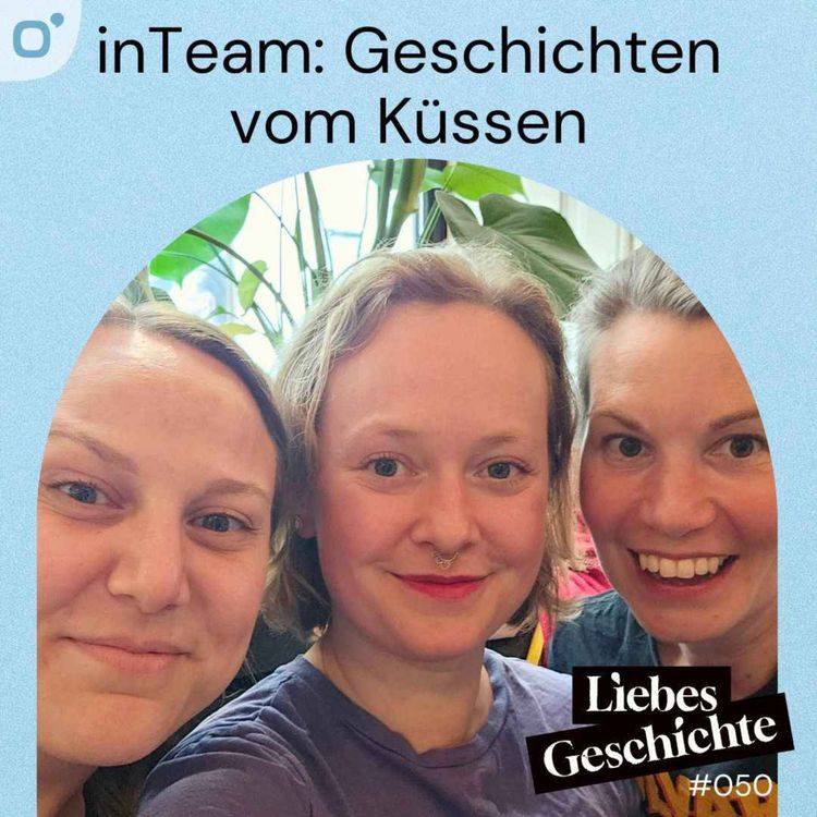 cover art for Episode 50: inTeam - Geschichten vom Küssen