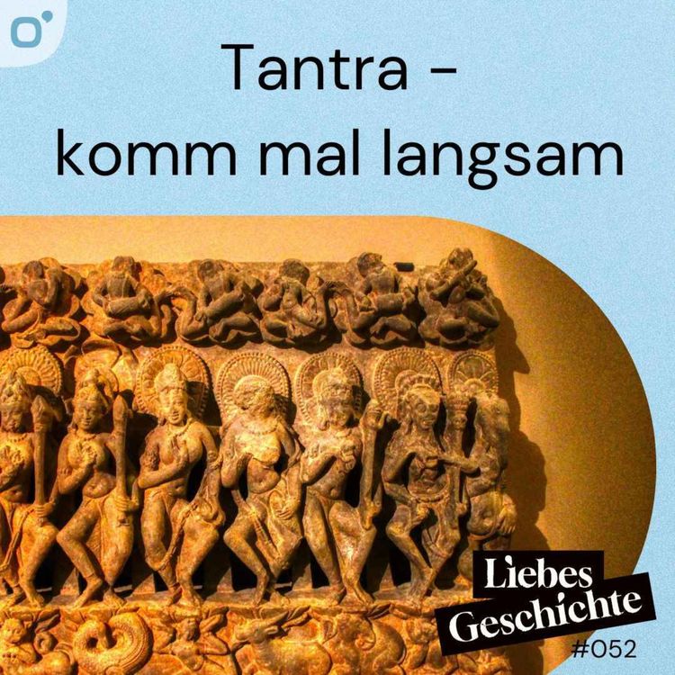 cover art for Episode 52: Tantra - Sex und Philosophie