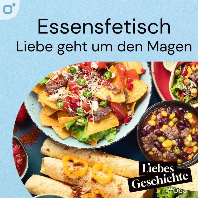 cover art for Episode 63: Essensfetisch - zum Fressen gern