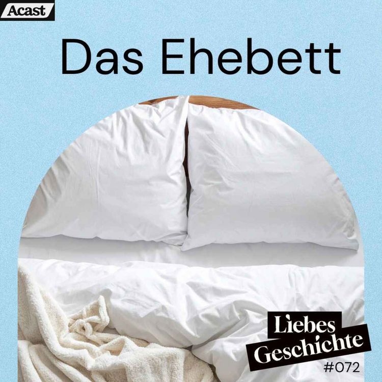 cover art for Episode 72: Das Ehebett - gelegt, gesegnet, et cetera 