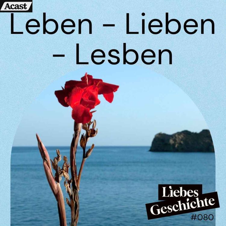 cover art for Episode 80: Leben, Lieben, Lesben