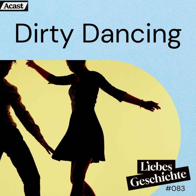 cover art for Episode 83: Dirty Dancing (aber oldschool)