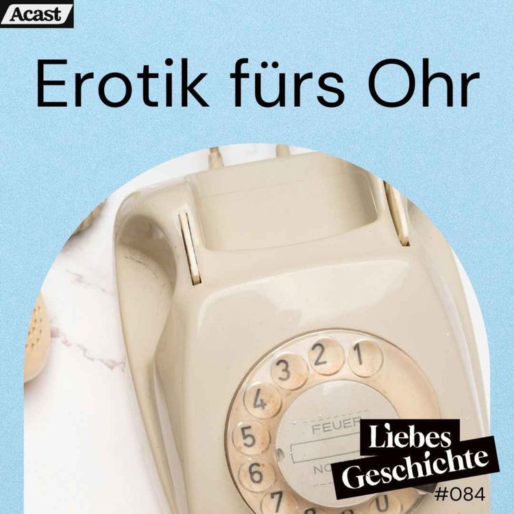cover art for Episode 84: Erotik fürs Ohr