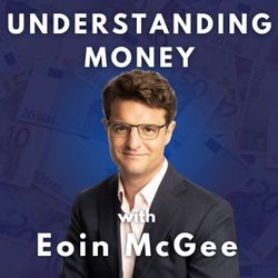 cover art for Understanding Money with Eoin McGee