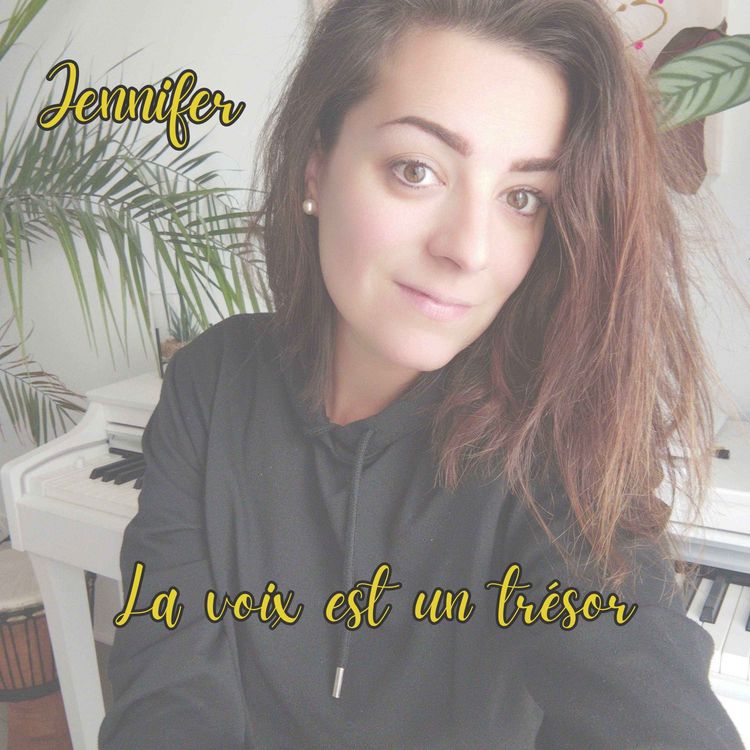 cover art for Jennifer, la voix est un trésor !