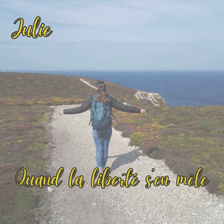 cover art for Julie, quand la liberté s'en mêle !