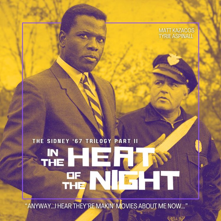 cover art for 15.2 In the Heat of the Night | The Sidney '67 Trilogy